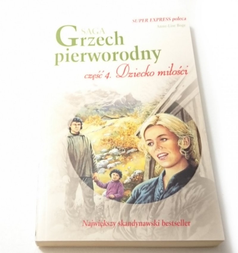 GRZECH PIERWORODNY CZĘŚĆ 4 DZIECKO MIŁOŚCI