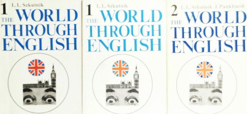 THE WORLD THROUGH ENGLISH. 1.1-2- Leon Leszek Szkutnik