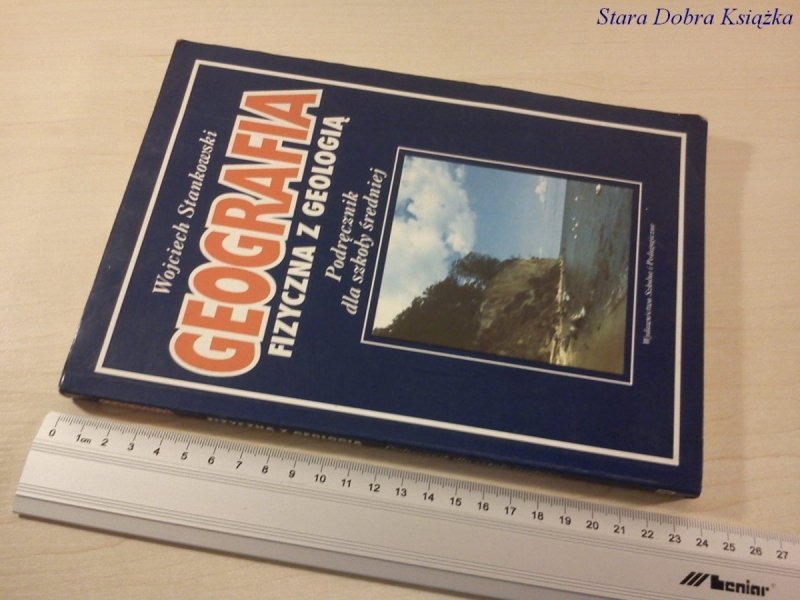 GEOGRAFIA FIZYCZNA Z GEOLOGIĄ - W. Stankowski