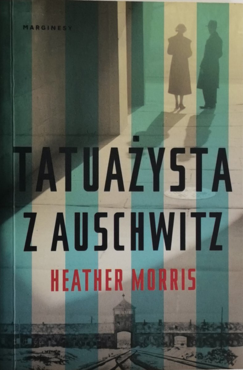 TATUAŻYSTA Z AUSCHWITZ - Heather Morris