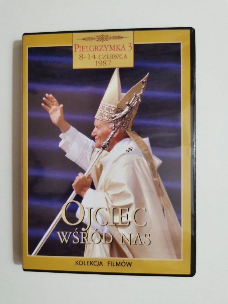 OJCIEC WŚRÓD NAS. PIELGRZYMKA 3 8-14 CZERWCA 1987 PŁYTA VCD