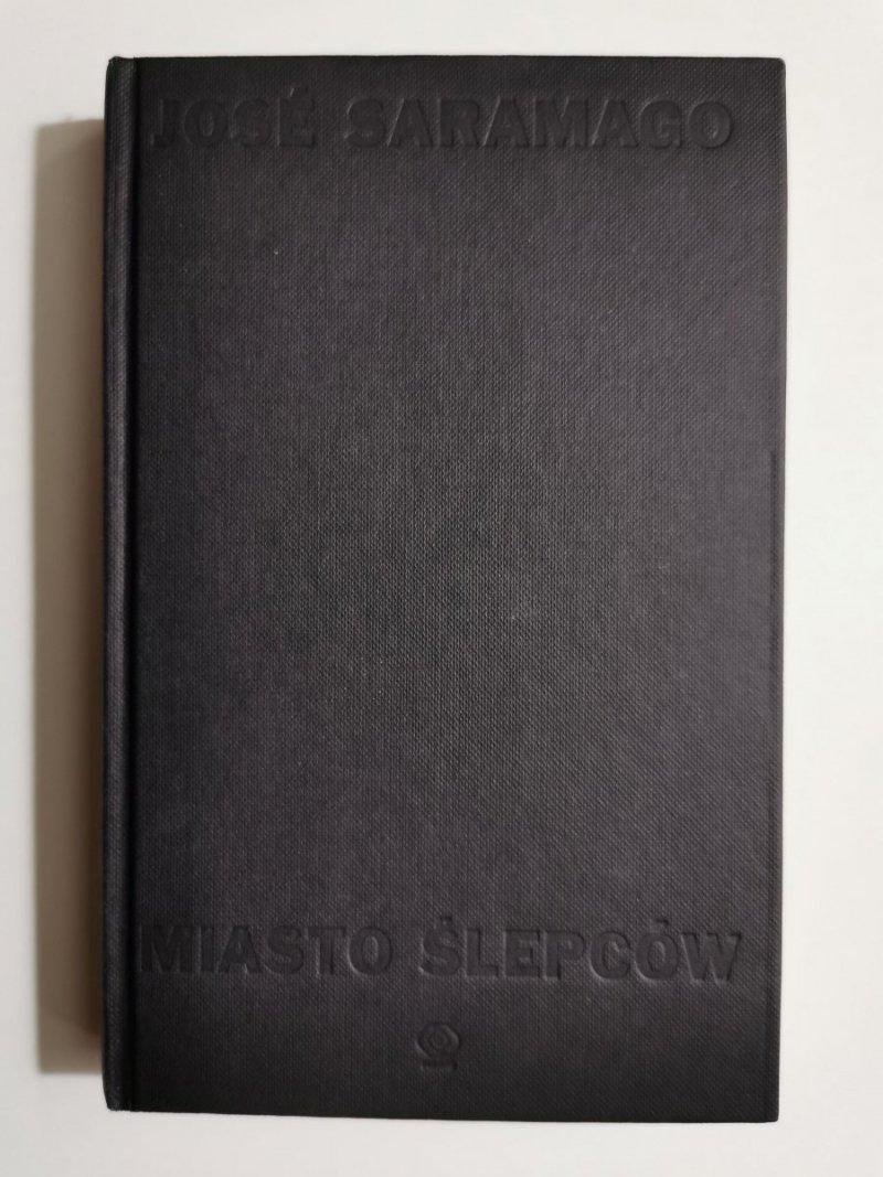 MIASTO ŚLEPCÓW - Jose Saramago 