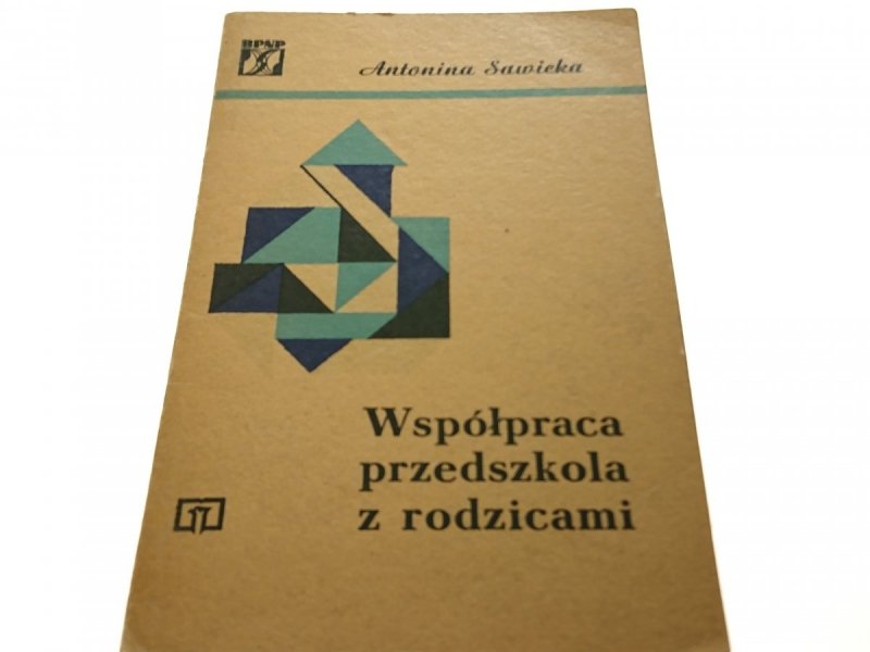WSPÓŁPRACA PRZEDSZKOLA Z RODZICAMI - Sawicka 1974