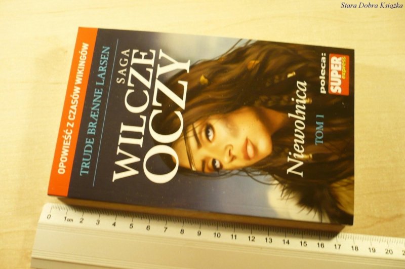 SAGA WILCZE OCZY TOM 1 NIEWOLNICA - Larsen (2013)