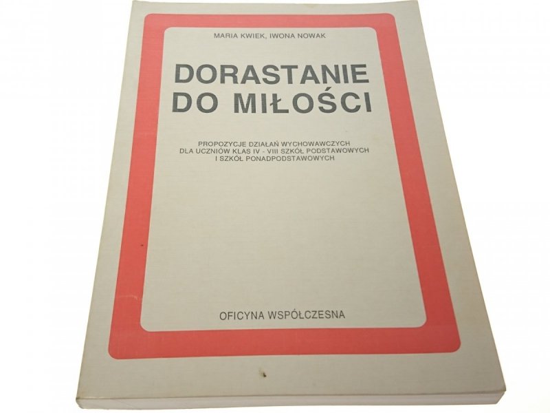 DORASTANIE DO MIŁOŚCI - Maria Kwiek 1994