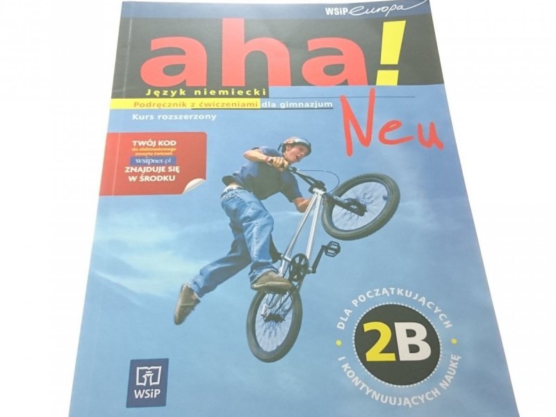 AHA! NEU 2B JĘZYK NIEMIECKI. KURS ROZSZERZONY