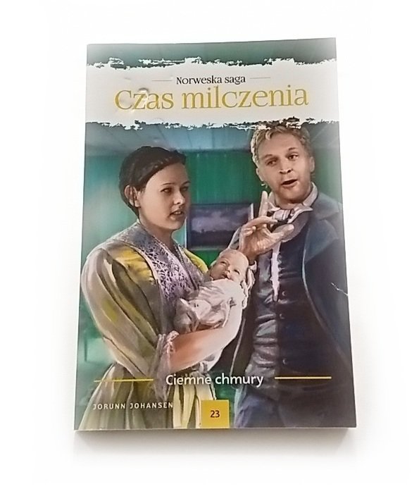 CZAS MILCZENIA TOM 23 CIEMNE CHMURY - Johansen