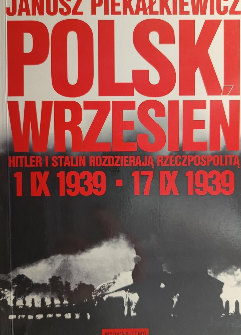 POLSKI WRZEŚIEŃ - Janusz Piekałkiewicz