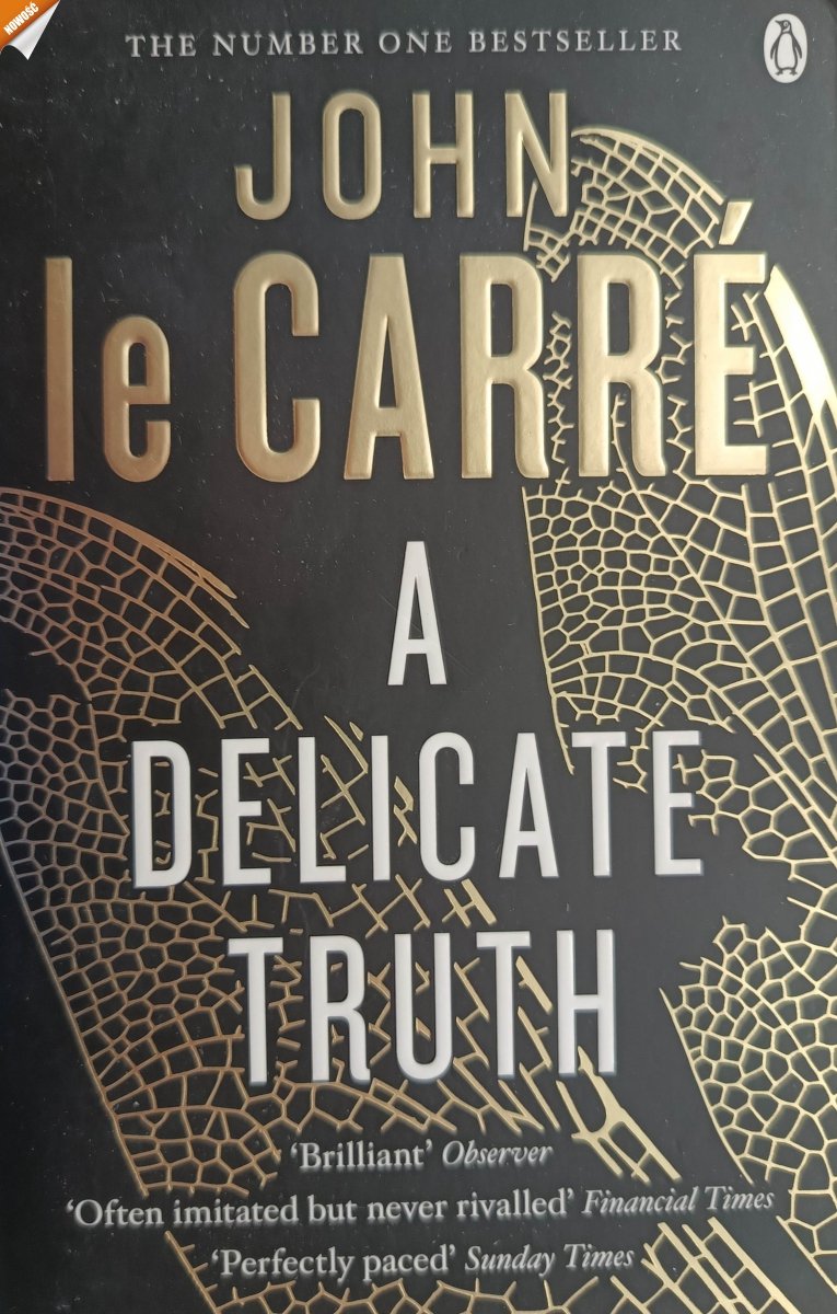 A DELICATE TRUTH - John Le Carre