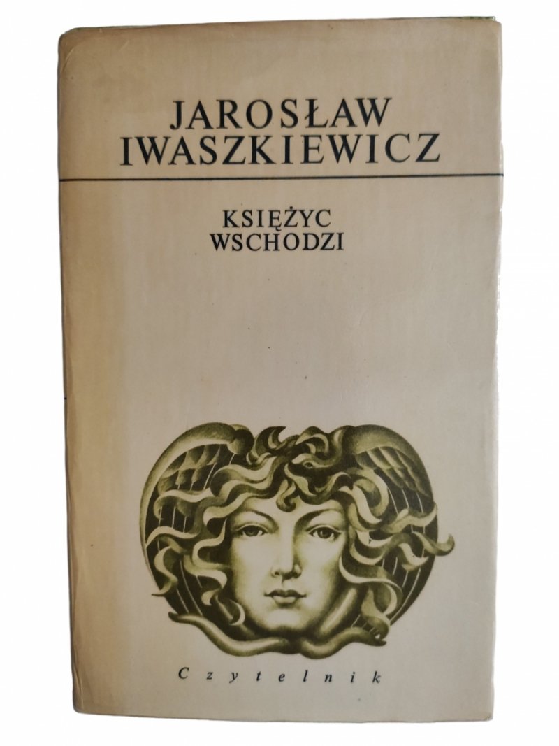 KSIĘŻYC WSCHODZI - Jarosław Iwaszkiewicz