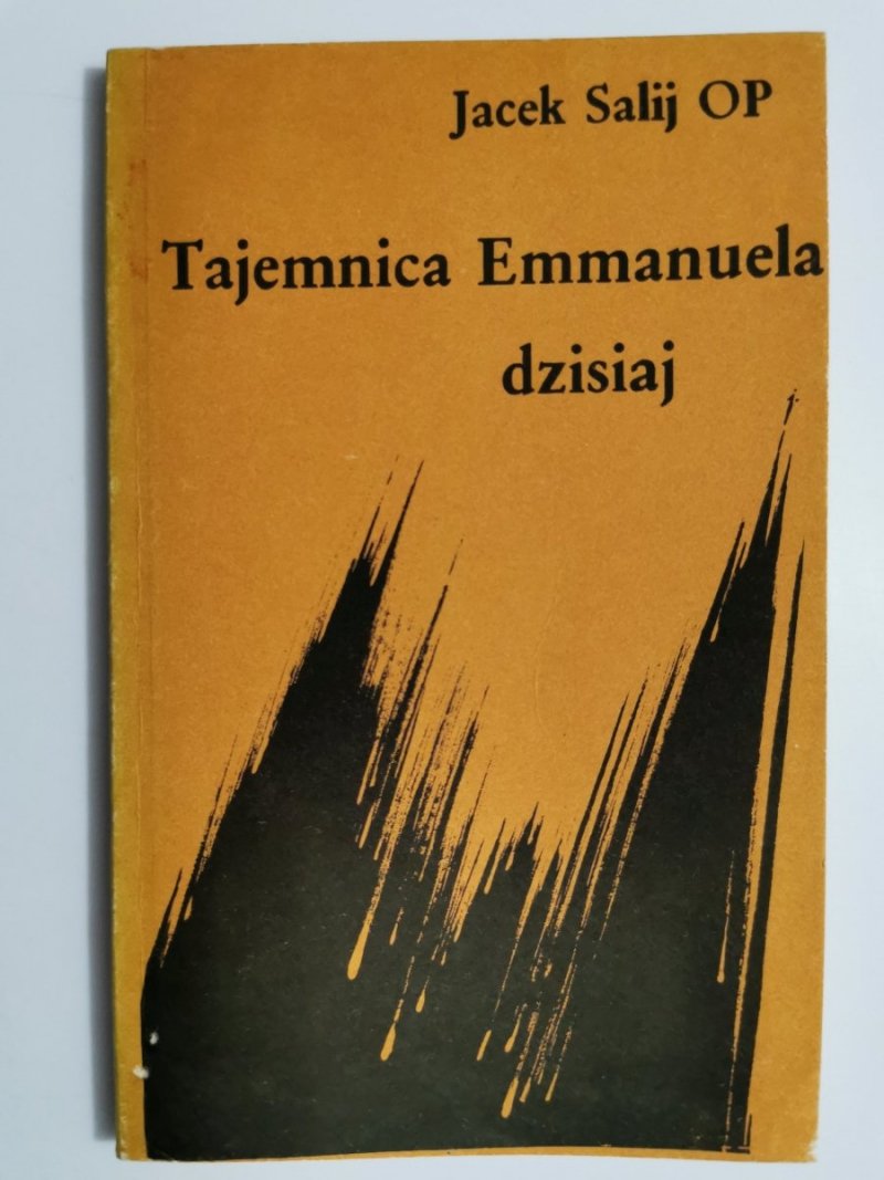 TAJEMNICA EMMANUELA DZISIAJ - Jacek Salij OP 1989
