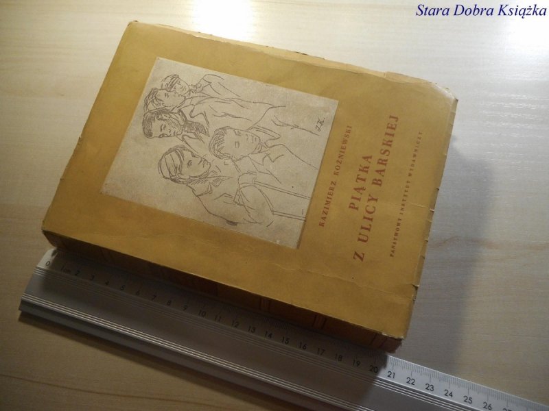 PIĄTKA Z ULICY BARSKIEJ Kazimierz Koźniewski 1953