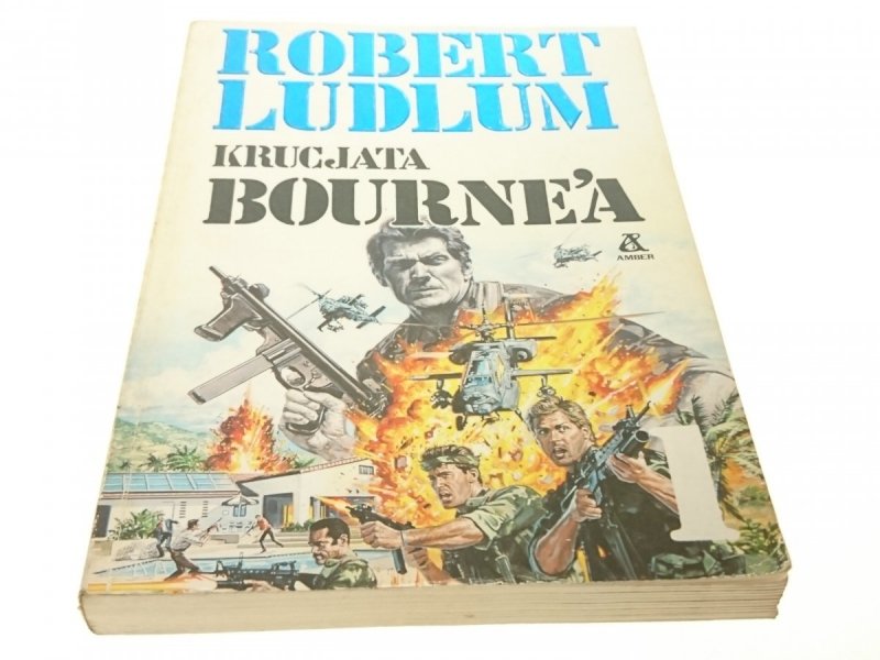 KRUCJATA BOURNE'A TOM 1 - Robert Ludlum 1991