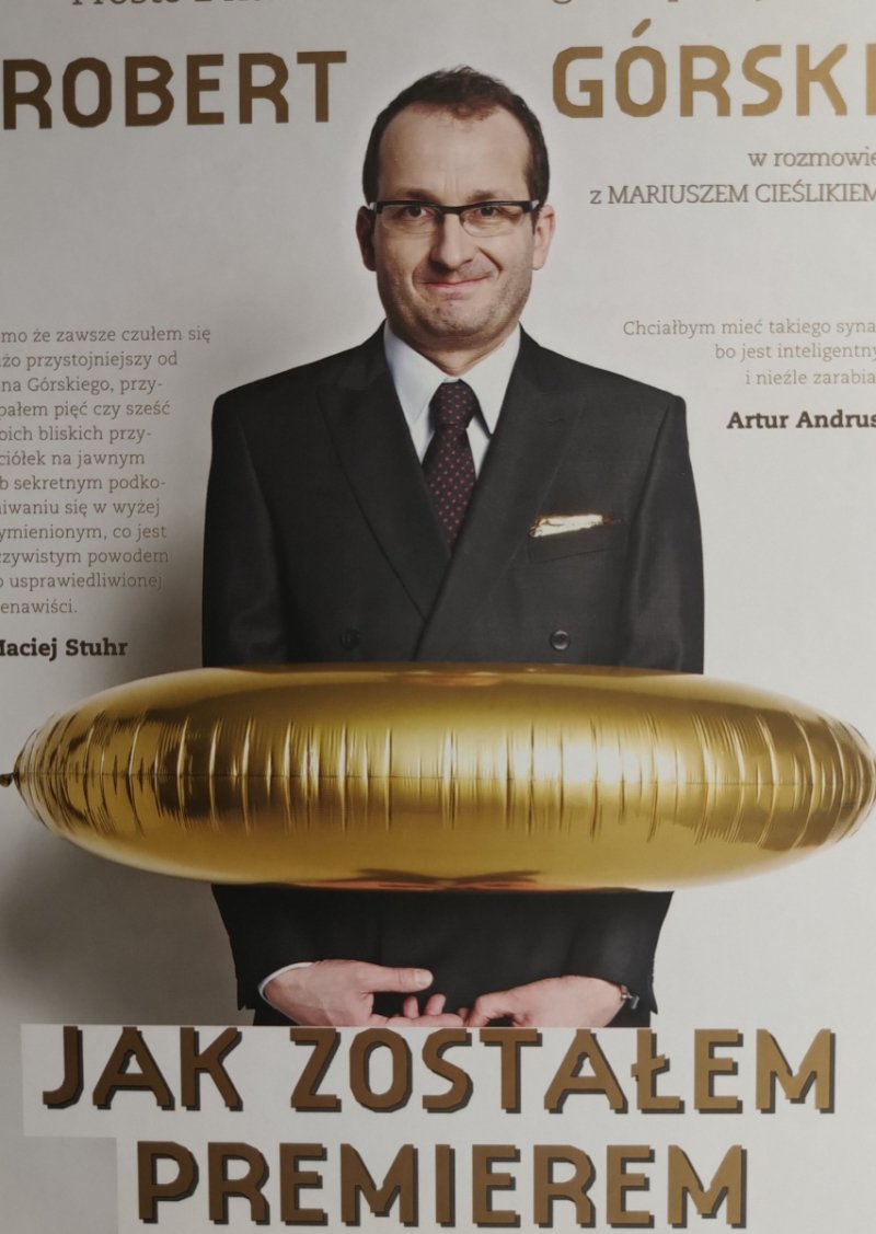JAK ZOSTAŁEM PREMIEREM - Robert Górski