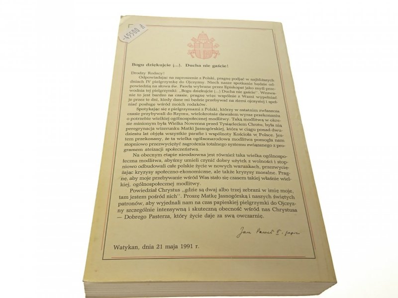 DUCHA NIE GAŚCIE. JAN PAWEŁ II W POLSCE 1-9.6.1991