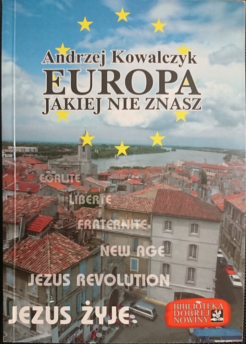 EUROPA JAKIEJ NIE ZNASZ - Andrzej Kowalczyk 1996