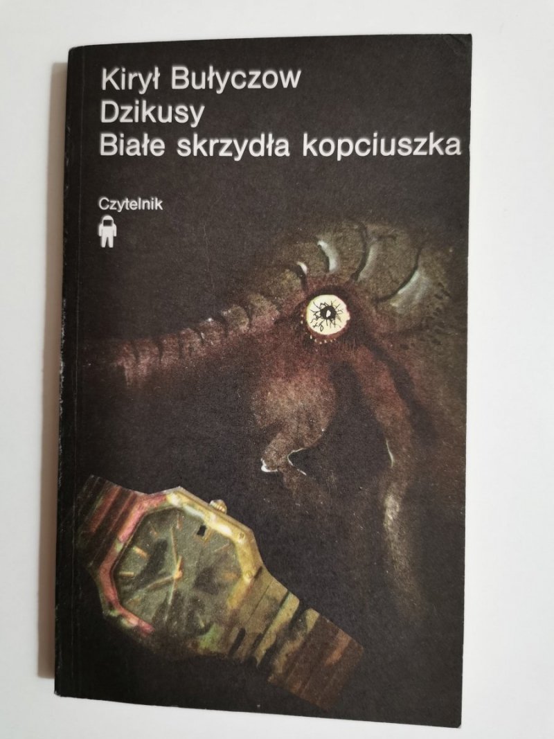 DZIKUSY, BIAŁE SKRZYDŁA KOPCIUSZKA - Kirył Bułyczow 1985