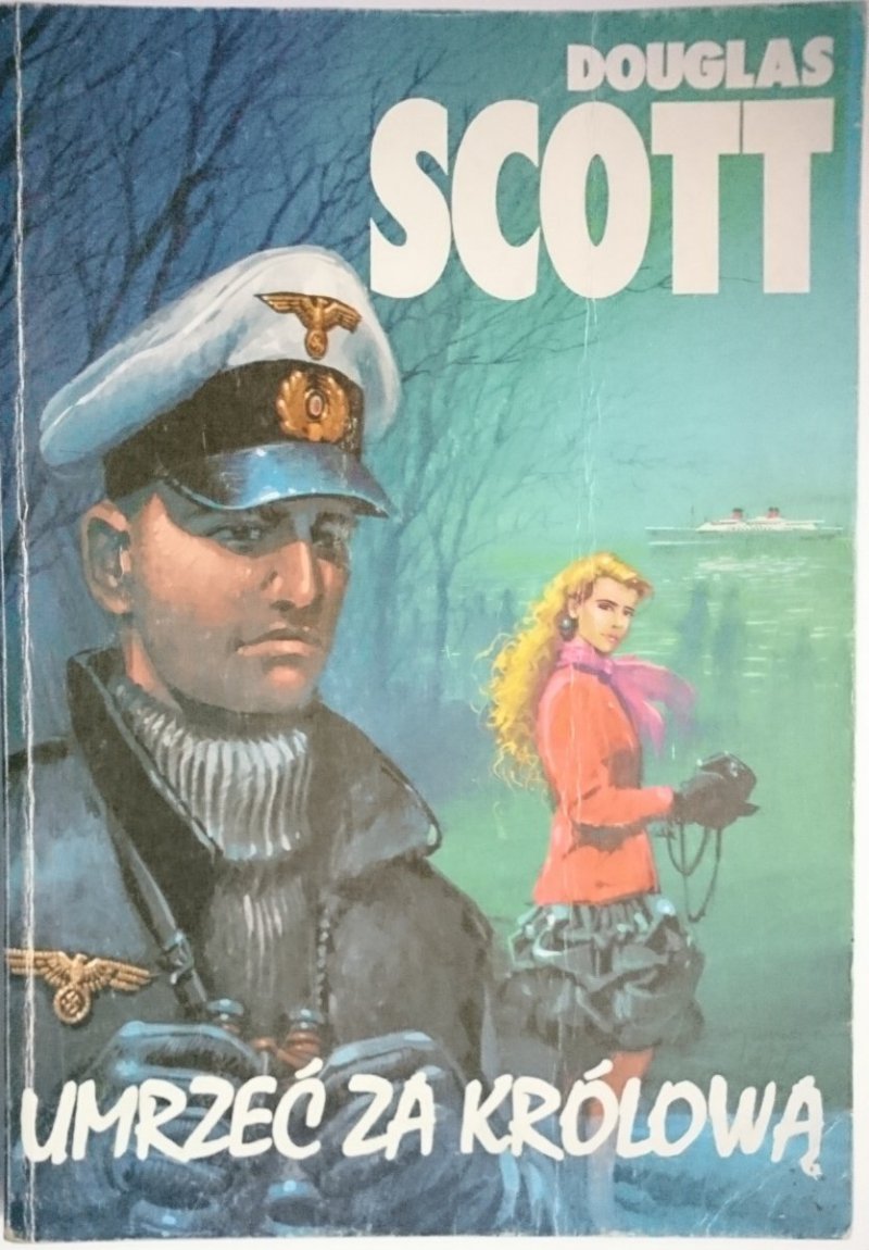 UMRZEĆ ZA KRÓLOWĄ - Douglas Scott 1993