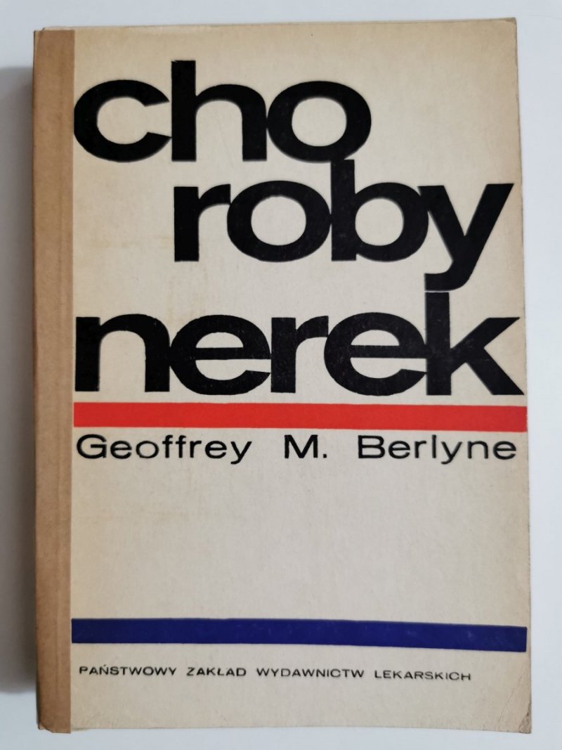CHOROBY NEREK - Geoffrey M. Berlyne 1974