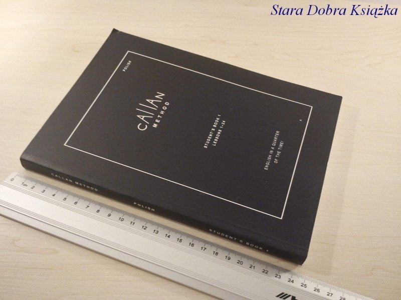 CALLAN METHOD. STUDENT'S BOOK 1. LESSONS 1-24