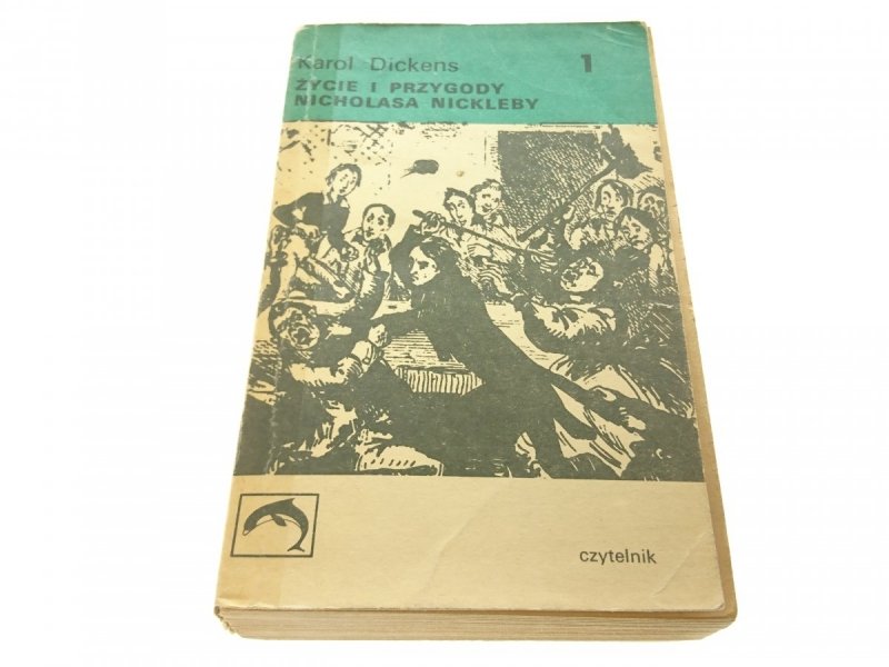 ŻYCIE I PRZYGODY NICHOLASA NICKLEBY 1 Dickens 1971