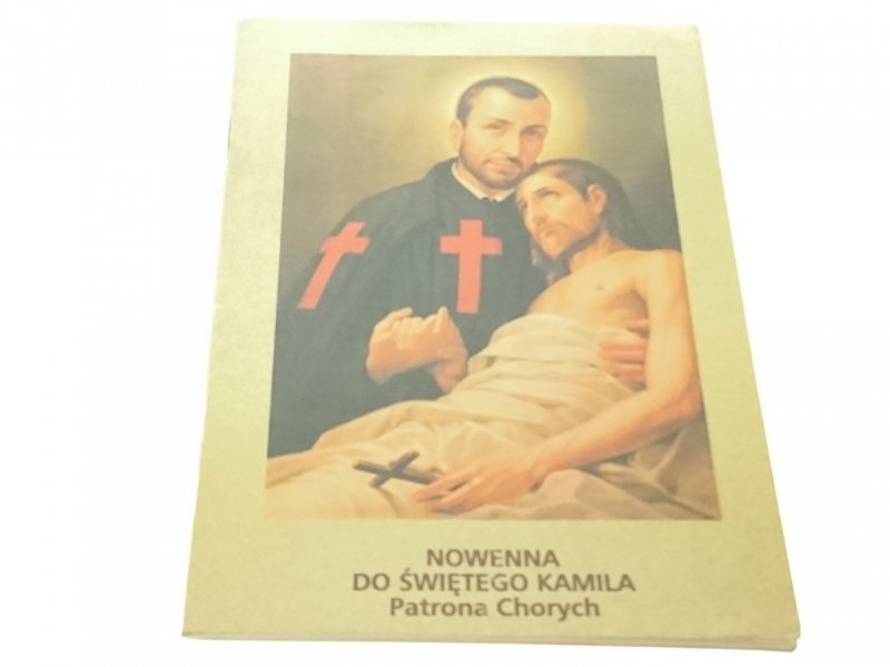 NOWENNA DO ŚWIĘTEGO KAMILA PATRONA CHORYCH 2000