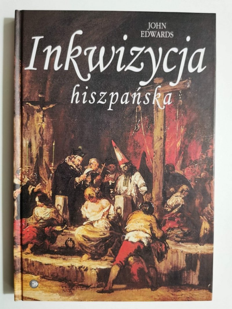 INKWIZYCJA HISZPAŃSKA - John Edwards