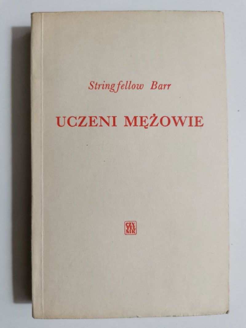 UCZENI MĘŻOWIE - Stringfellow Barr 1961