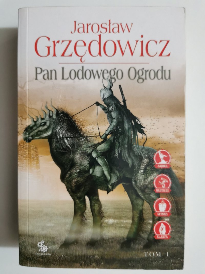 PAN LODOWEGO OGRODU TOM I - Jarosław Grzędowicz