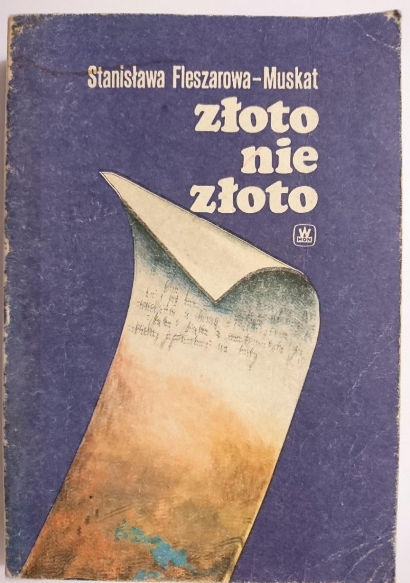 ZŁOTO NIE ZŁOTO - Stanisława Fleszarowa-Muskat 1986
