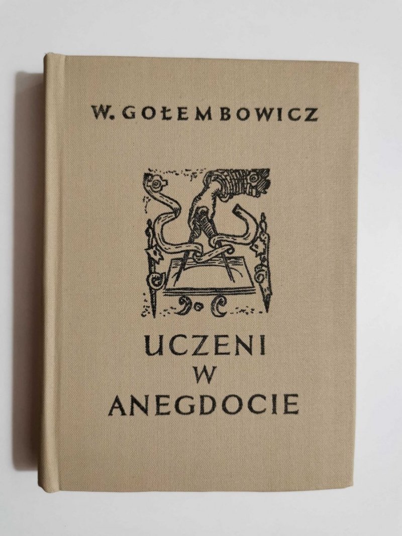 UCZENI W ANEGDOCIE - W. Gołembowicz 1973