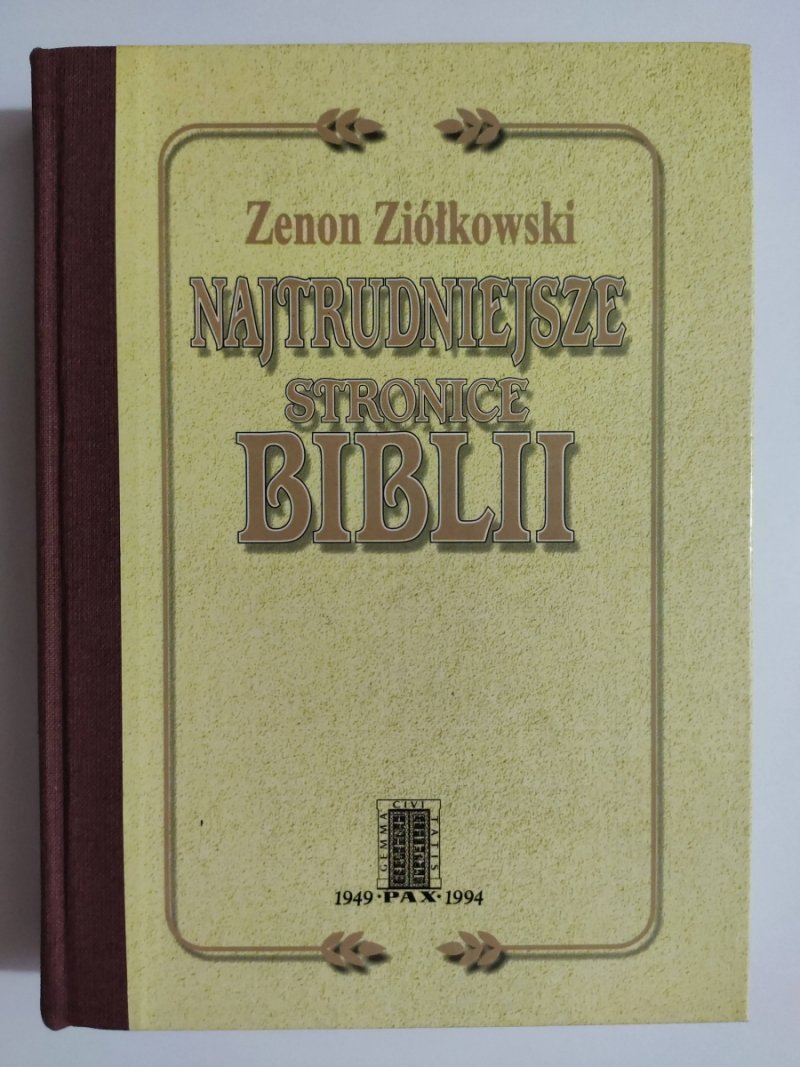 NAJTRUDNIEJSZE STRONICE BIBLII - Zenon Ziółkowski