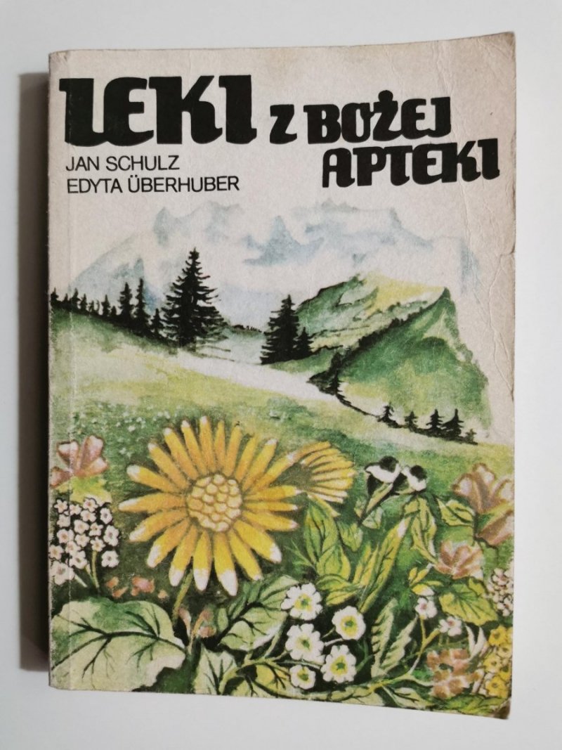 LEKI Z BOŻEJ APTEKI - Jan Schulz 
