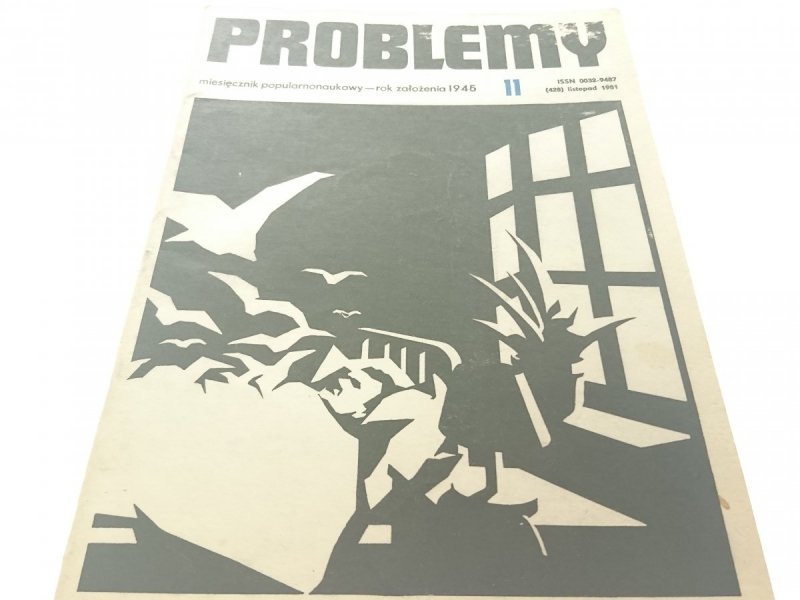 PROBLEMY. NAUKOWY MIESIĘCZNIK POPULARNY NR 11 1981