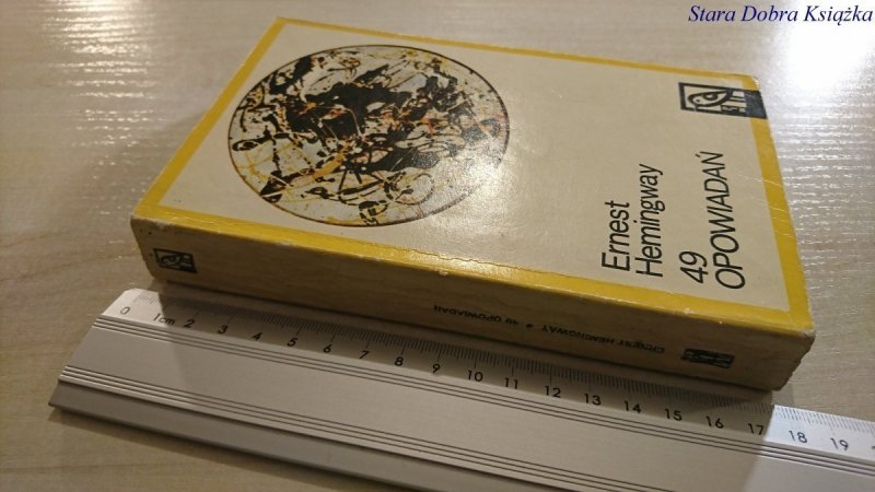 49 OPOWIADAŃ - Ernest Hemingway 1971