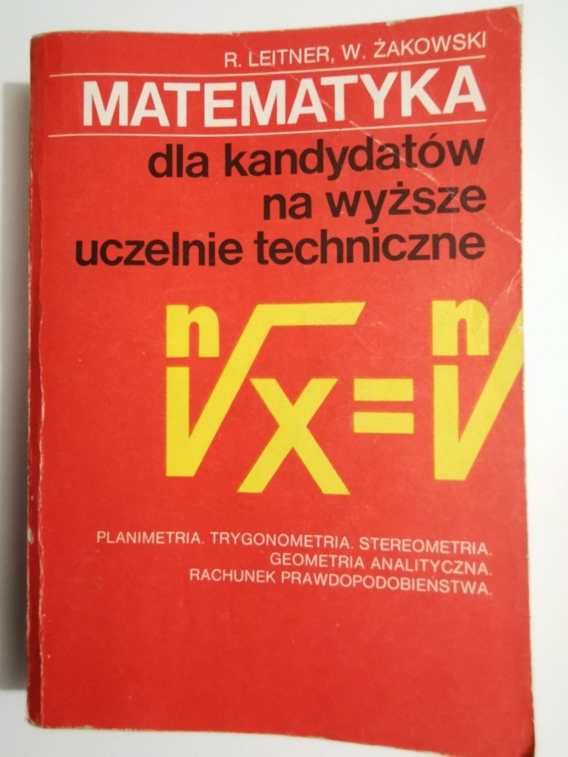MATEMATYKA DLA KANDYDATÓW NA WYŻSZE UCZELNIE TECHNICZNE CZĘŚĆ II 1984