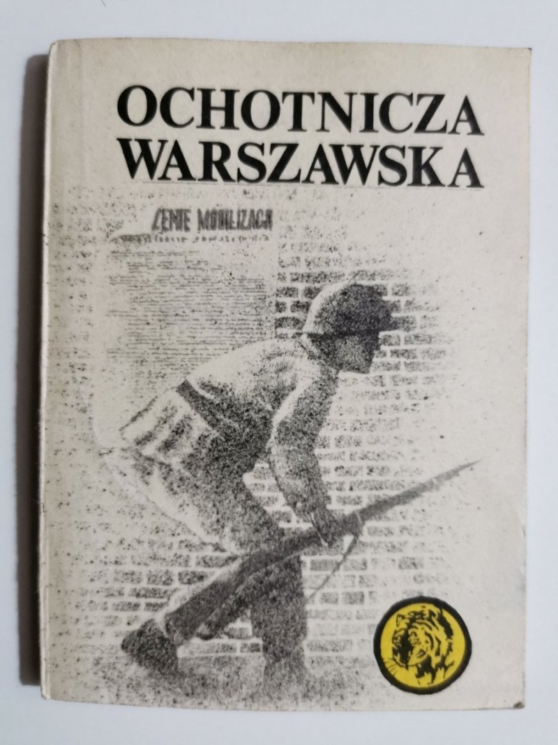 ŻÓŁTY TYGRYS: OCHOTNICZA WARSZAWSKA - Maria Jarkowska 