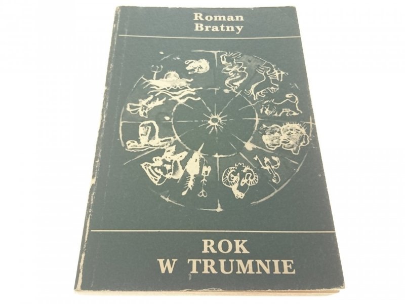 ROK W TRUMNIE - Roman Bratny (Wydanie II 1984)