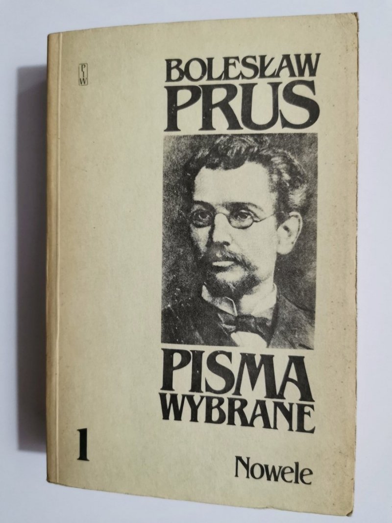 PISMA WYBRANE TOM 1 NOWELE - Bolesław Prus 1984