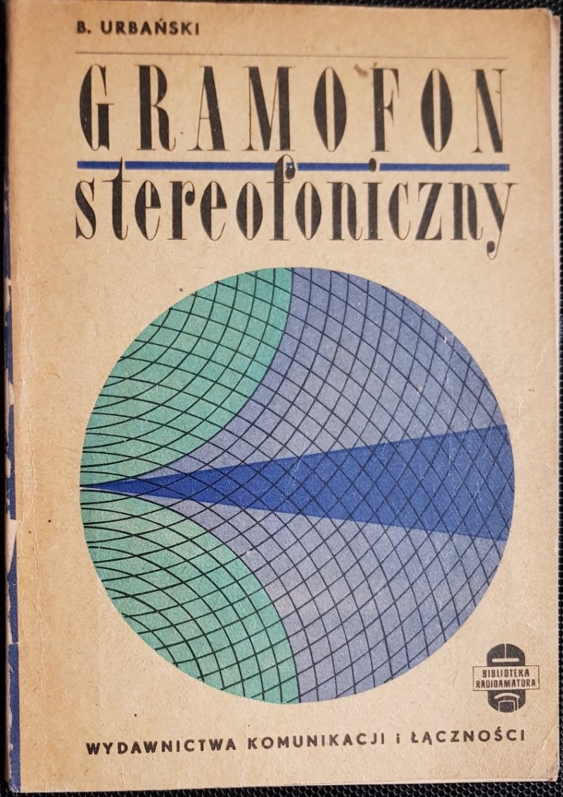 GRAMOFON STEREOFONICZNY - B. Urbański 1966