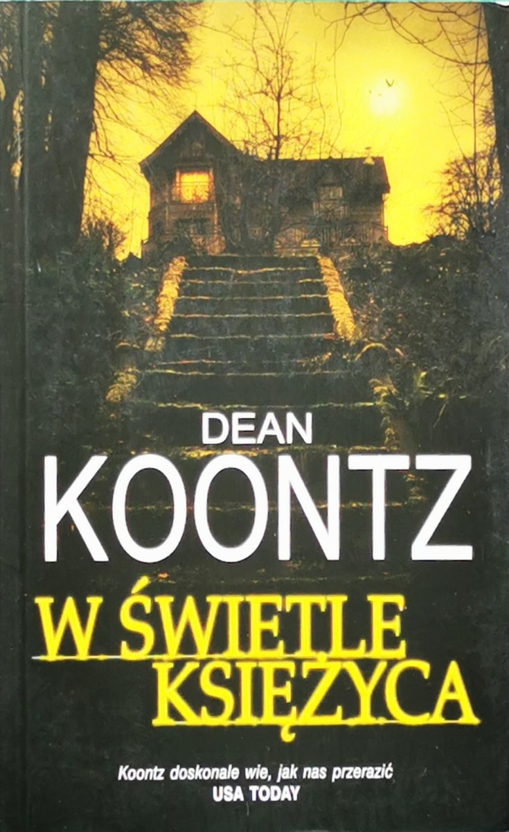 W ŚWIETLE KSIĘŻYCA - Dean R Koontz