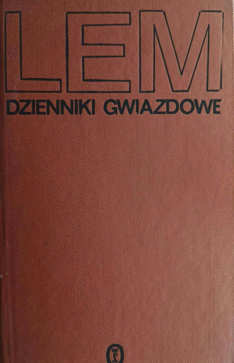 DZIENNIKI GWIAZDOWE - Stanisław Lem