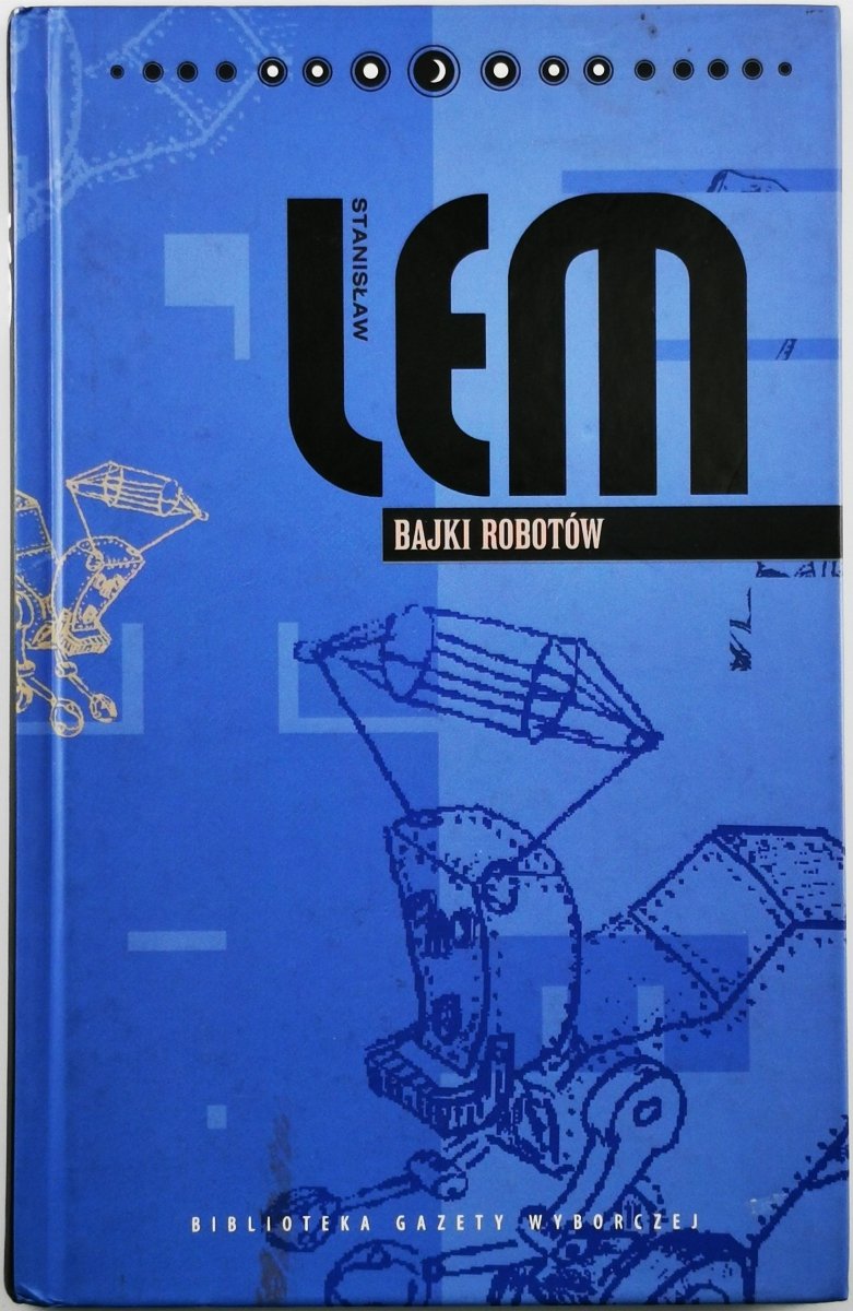 BAJKI ROBOTÓW - Stanisław Lem
