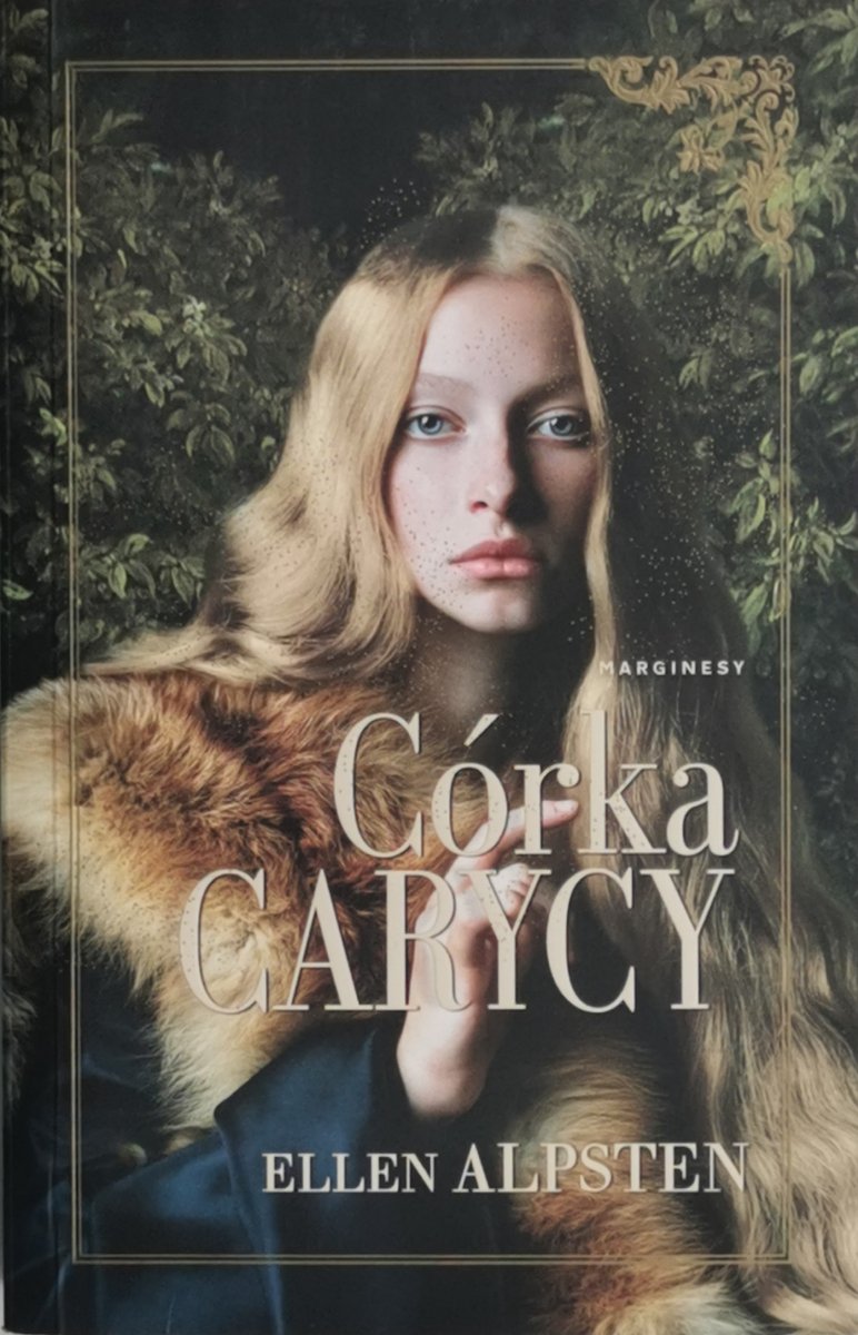 CÓRKA CARYCY - Ellen Alpsten