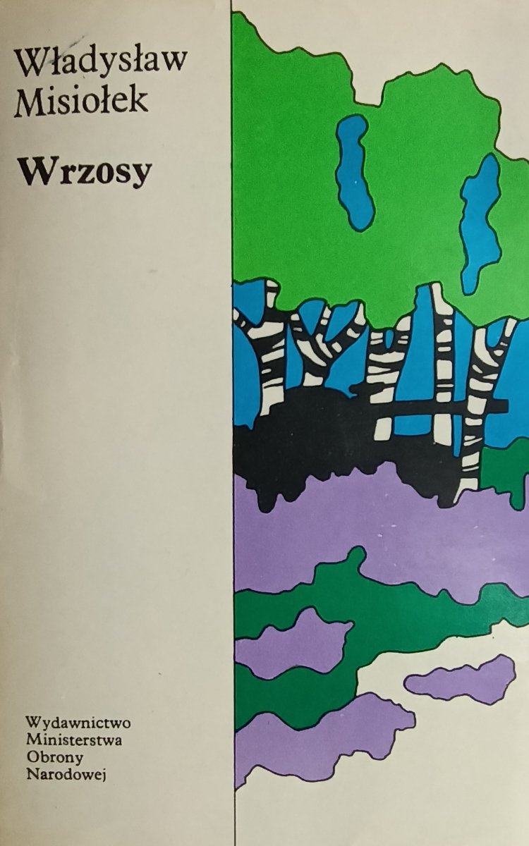WRZOSY. WŁADYSŁAW MISIOŁEK - Władysław Misiołek
