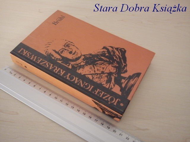 BRUHL - Józef Ignacy Kraszewski
