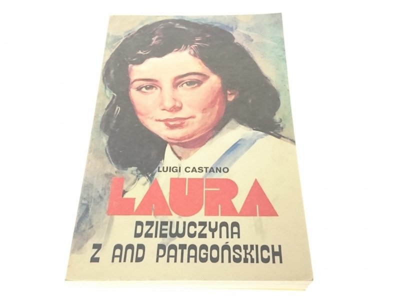 LAURA. DZIEWCZYNA Z AND PATAGOŃSKICH Castano 1988