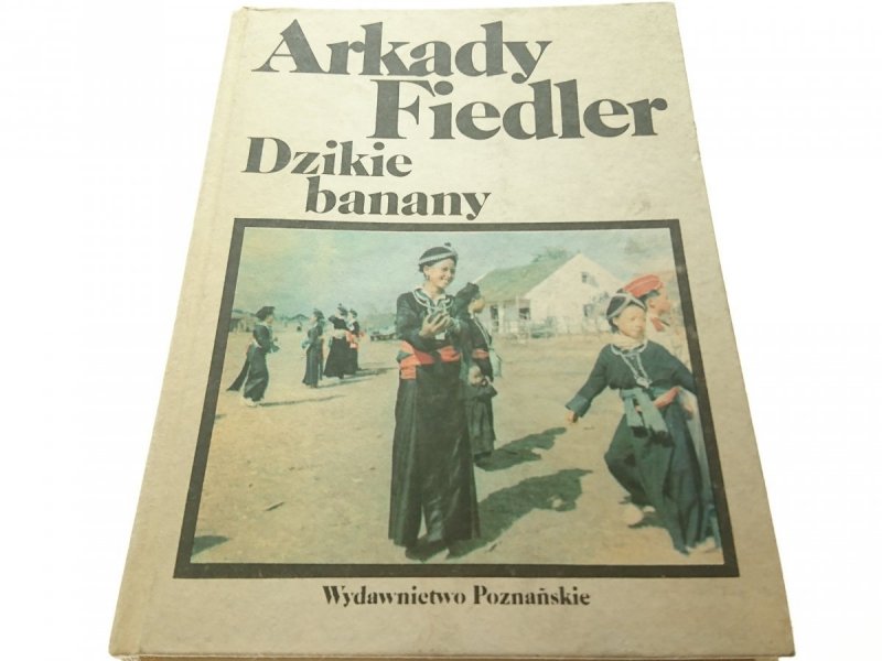 DZIKIE BANANY - Arkady Fiedler 1988