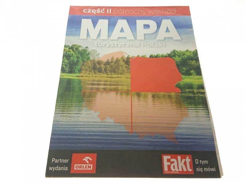 MAPA TURYSTYCZNA POLSKI. CZĘŚĆ II PÓŁNOCNY WSCHÓD