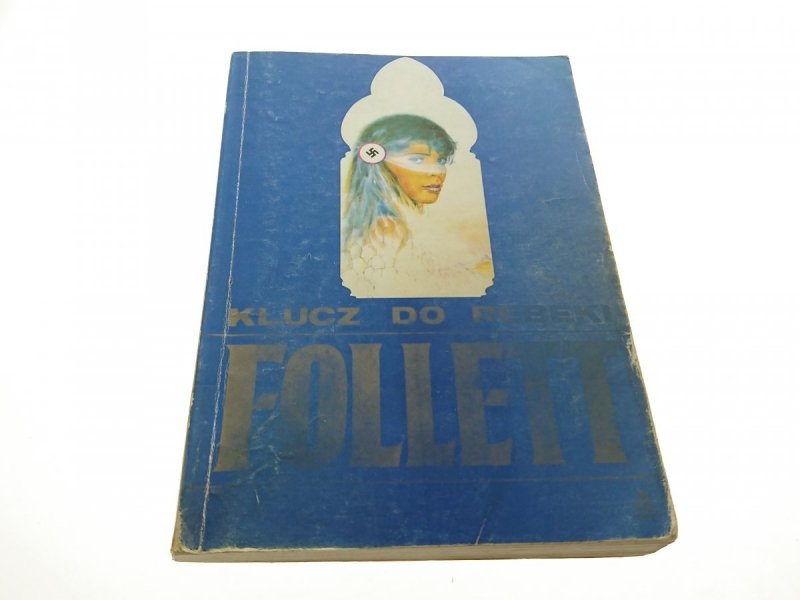 KLUCZ DO REBEKI - Ken Follett 1989